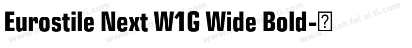 Eurostile Next W1G Wide Bold字体转换